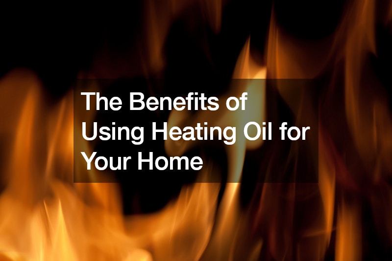 The Benefits of Using Heating Oil for Your Home