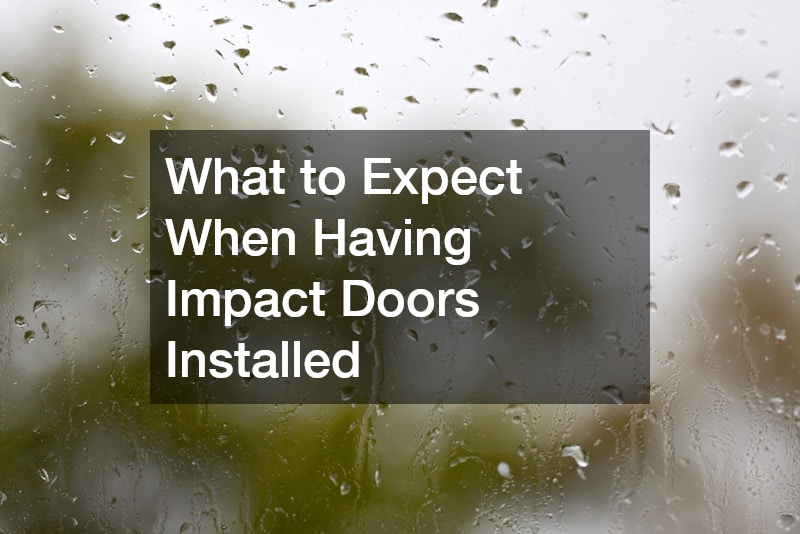 What to Expect When Having Impact Doors Installed